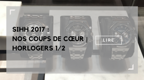 Nos-coups-de-coeur-horlogers-du-SIHH-2017